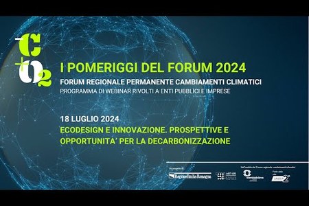 Ecodesign e Innovazione. Prospettive e opportunità per la decarbonizzazione | Webinar 18 luglio 2024