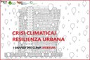 Crisi climatica e Resilienza urbana