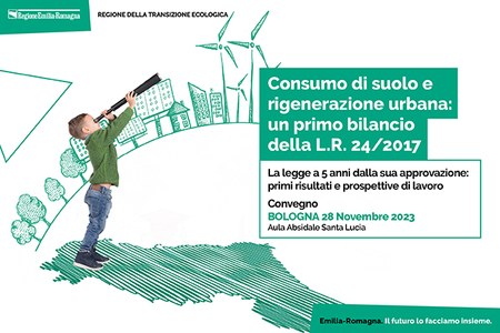 A Bologna il 28 novembre il convegno “Consumo di suolo e rigenerazione urbana: un primo bilancio della L.R. 24/17"