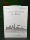 Atti del convegno, Geologia delle grandi Aree Urbane, Progetto strategico CNR - Bologna, 4/5 Novembre 1997