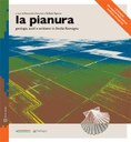La pianura - geologia, suoli e ambienti in Emilia-Romagna (2009)