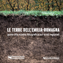 Le terre dell'Emilia-Romagna - guida alla mostra fotografica sui suoli regionali (2024)