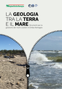 La Geologia tra la Terra e il  Mare. Strumenti per la gestione dei rischi costieri in Emilia-Romagna (2024)
