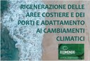 Ecomondo 2022- Rigenerazione delle aree costiere e dei porti e adattamento ai cambiamenti climatici