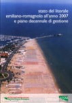 Stato del litorale emiliano-romagnaolo all'anno 2007 e piano decennale di gestione